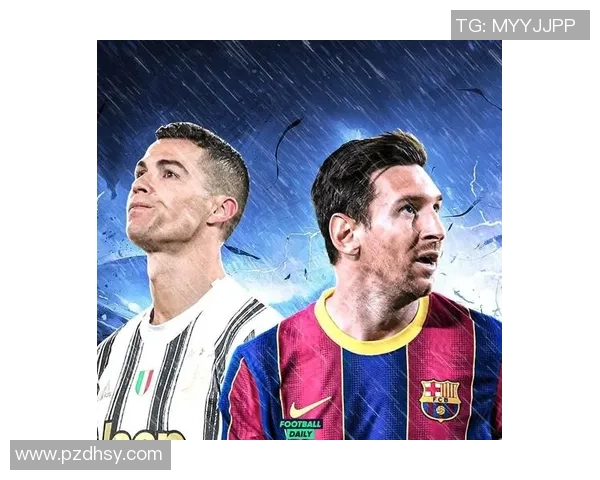 足球巨星引领潮流解析：从梅西C罗到新一代球员的崛起与影响